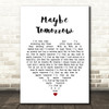 Stereophonics Maybe Tomorrow White Heart Song Lyric Wall Art Print
