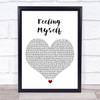 will.i.am feat. Miley Cyrus, French Montana, Wiz Khalifa Feeling Myself White Heart Song Lyric Wall Art Print