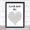 Dave Matthews Band Crash Into Me White Heart Song Lyric Wall Art Print