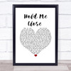 David Essex Hold Me Close White Heart Song Lyric Wall Art Print