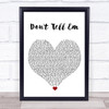 Jeremih Don't Tell Em White Heart Song Lyric Wall Art Print