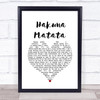 The Lion King Hakuna Matata White Heart Song Lyric Wall Art Print