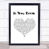 Depeche Mode In Your Room White Heart Song Lyric Wall Art Print