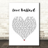 George Benson Love Ballard White Heart Song Lyric Wall Art Print