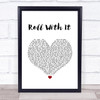 Oasis Roll With It White Heart Song Lyric Wall Art Print