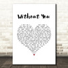 David Guetta Without You White Heart Song Lyric Wall Art Print