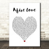 Ed Sheeran Afire Love White Heart Song Lyric Wall Art Print