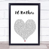 Luther Vandross I'd Rather White Heart Song Lyric Wall Art Print
