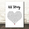 Isabela Merced Ill Stay White Heart Song Lyric Wall Art Print