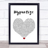 Notorious B.I.G. Hypnotize White Heart Song Lyric Wall Art Print