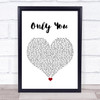 Ric Hassani Only You White Heart Song Lyric Wall Art Print