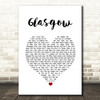 The Snuts Glasgow White Heart Song Lyric Wall Art Print