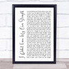 Whitney Houston I Didn't Know My Own Strength White Script Song Lyric Wall Art Print