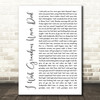 Riley Green I Wish Grandpas Never Died White Script Song Lyric Wall Art Print