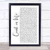 Default Count on Me White Script Song Lyric Wall Art Print