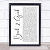 Matchbox 20 Back 2 Good White Script Song Lyric Wall Art Print