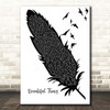 Grace VanderWaal Beautiful Thing Black & White Feather & Birds Song Lyric Print