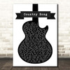 Casey Donahew Country Song Black & White Guitar Song Lyric Print
