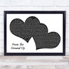 Dan + Shay From The Ground Up Landscape Black & White Two Hearts Song Lyric Print