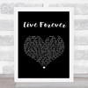The Highwaymen Live Forever Black Heart Song Lyric Print