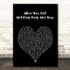 Joe Longthorne When Your Old Wedding Ring Was New Black Heart Song Lyric Print
