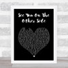 Ozzy Osbourne See You On The Other Side Black Heart Song Lyric Print