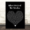 ABBA When I Kissed The Teacher Black Heart Song Lyric Print