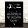 Cedarmont Kids This Little Light of Mine Black Heart Song Lyric Print