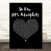 The 1975 So Far (It's Alright) Black Heart Song Lyric Print