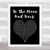 Savage Garden To The Moon And Back Black Heart Song Lyric Print