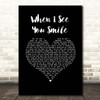 Singing Sweet When I See You Smile Black Heart Song Lyric Print