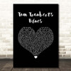 Tom Waits Tom Traubert's Blues Black Heart Song Lyric Print