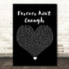 J. Holiday Forever Ain't Enough Black Heart Song Lyric Print