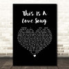 Bill Anderson This Is A Love Song Black Heart Song Lyric Print
