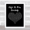 Barclay James Harvest Life Is For Living Black Heart Song Lyric Print