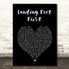 Bayside Landing Feet First Black Heart Song Lyric Print