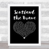 The Corries Scotland the Brave Black Heart Song Lyric Print