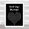 The Moody Blues Isn't Life Strange Black Heart Song Lyric Print