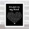 Hoagy Carmichael Georgia on my Mind Black Heart Song Lyric Print
