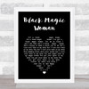 Santana Black Magic Woman Black Heart Song Lyric Print