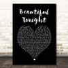 Westlife Beautiful Tonight Black Heart Song Lyric Print