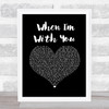 Westlife When I'm With You Black Heart Song Lyric Print