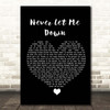 Darren Styles Never Let Me Down Black Heart Song Lyric Print