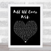 John Holt All I'll Ever Ask Black Heart Song Lyric Print