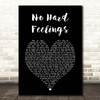 The Avett Brothers No Hard Feelings Black Heart Song Lyric Print