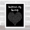 Dire Straits Sultans Of Swing Black Heart Song Lyric Print