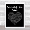 Imagine Dragons Walking The Wire Black Heart Song Lyric Print