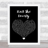 John Stoddart Isn't She Lovely Black Heart Song Lyric Print