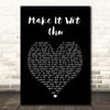 Queens of the Stone Age Make It Wit Chu Black Heart Song Lyric Print