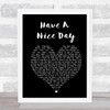 Stereophonics Have A Nice Day Black Heart Song Lyric Print